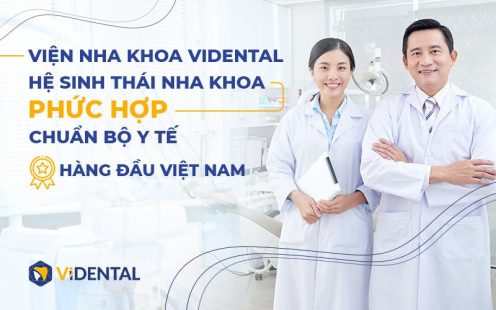 Nha khoa ViDental Care - Trung Tâm Khám & Điều Trị Bệnh Răng Miệng Hàng Đầu Việt Nam 